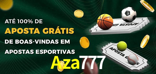 Aza777 Ate 100% de Aposta Gratis